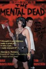 Watch The Mental Dead Gomovies