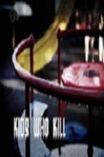 Watch Kids Who Kill Gomovies