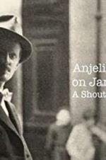 Watch Anjelica Huston on James Joyce: A Shout in the Street Gomovies