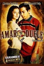 Watch Amar te duele Gomovies
