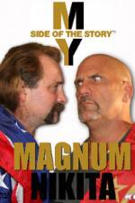 Watch My Side of the Story Nikita vs Magnum Gomovies