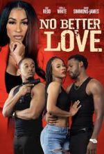 Watch No Better Love Gomovies