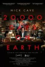 Watch 20,000 Days on Earth Gomovies