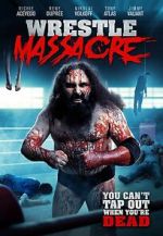 Watch WrestleMassacre Gomovies