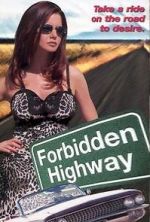 Watch Forbidden Highway Gomovies