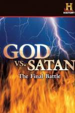 Watch History Channel God vs. Satan: The Final Battle Gomovies