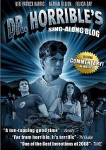 Watch The Making of Dr. Horrible\'s Sing-Along Blog Gomovies