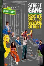 Watch Street Gang: How We Got to Sesame Street Gomovies