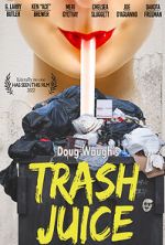 Watch Trash Juice Gomovies