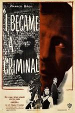 Watch I Became a Criminal Gomovies