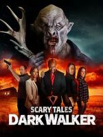 Watch Scary Tales: Dark Walker Gomovies