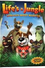 Watch Life's A Jungle: Africa's Most Wanted Gomovies