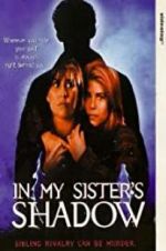 Watch In My Sister\'s Shadow Gomovies