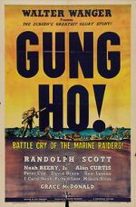 Watch \'Gung Ho!\': The Story of Carlson\'s Makin Island Raiders Gomovies