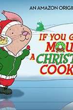 Watch If You Give a Mouse a Christmas Cookie Gomovies
