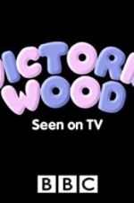 Watch Victoria Wood: Seen on TV Gomovies