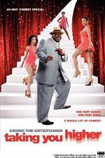 Watch Cedric the Entertainer: Taking You Higher Gomovies
