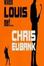 Watch When Louis Met Chris Eubank Gomovies