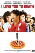 Watch I Love You to Death Gomovies