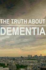 Watch The Truth About Dementia Gomovies