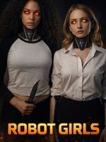 Watch Robot Girls Gomovies123