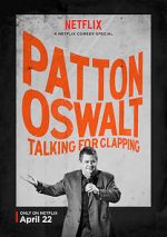 Watch Patton Oswalt: Talking for Clapping (TV Special 2016) Gomovies