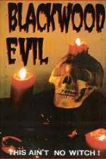 Watch Blackwood Evil Gomovies