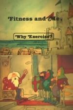 Watch Fitness and Me: Why Exercise? Gomovies