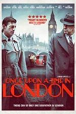 Watch Once Upon a Time in London Gomovies