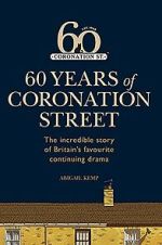 Watch Coronation Street: 60 Unforgettable Years Gomovies123