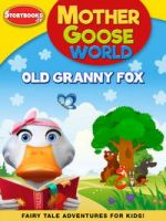 Watch Mother Goose World: Old Granny Fox Gomovies