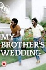 Watch My Brother\'s Wedding Gomovies