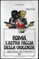 Watch Rome: The Other Side of Violence Gomovies