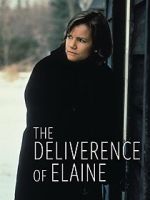 Watch The Deliverance of Elaine Gomovies