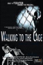 Watch Walking to the Cage Gomovies