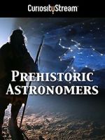 Watch Prehistoric Astronomers Gomovies