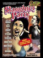 Watch Slaughter Party Gomovies