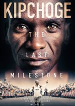 Watch Kipchoge: The Last Milestone Gomovies