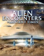 Watch Alien Encounters in Ancient Times Gomovies