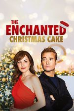 Watch The Enchanted Christmas Cake Gomovies