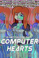 Watch Computer Hearts (Short 2015) Gomovies