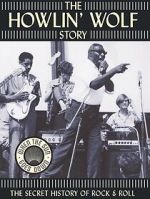 Watch The Howlin' Wolf Story Gomovies