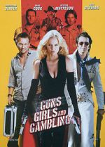 Watch Guns, Girls and Gambling Gomovies