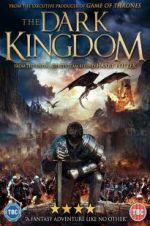 Watch The Dark Kingdom Gomovies