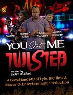 Watch You Got Me Twisted! Gomovies