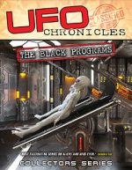 Watch UFO Chronicles: The Black Programs Gomovies