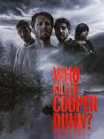 Watch Who Killed Cooper Dunn? Gomovies