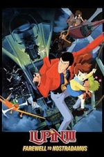 Watch Lupin III: Farewell to Nostradamus Gomovies