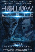 Watch Hollow Earth Chronicles: Episode I - the Dark Chambers Gomovies