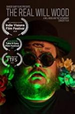 Watch The Real Will Wood Gomovies